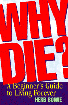 Why Die?