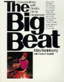 The Big Beat: Conversations with Rock's Great Drummers